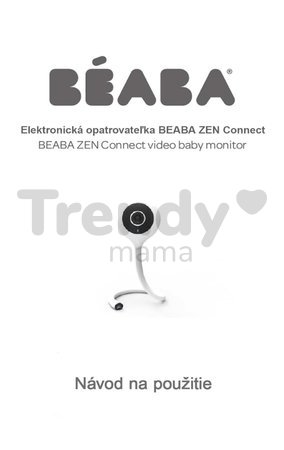 Elektronická opatrovateľka Video Baby Monitor Beaba ZEN Connect s napojením na mobil (Android a IOS) s infračerveným nočným videním od 0 mes